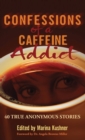 Confessions of a Caffeine Addict - Book