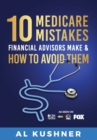 10 Medicare Mistakes Financial Advisors Make And How To Avoid - Book