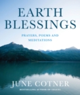 Earth Blessings : Prayers, Poems and Meditations - eBook
