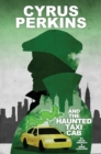 Cyrus Perkins and the Haunted Taxi Cab - Book