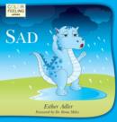 Sad : Helping Children Cope with Sadness - Book