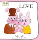Love : Helping Children Embrace Love - Book