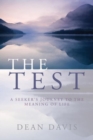 The Test : A Seeker's Journey to the Meaning of Life - Book