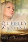 Quietly Waiting (the Quiet Daughter Series) - Book