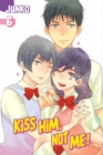 Kiss Him, Not Me 6 - Book