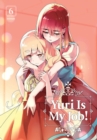 Yuri Is My Job! 6 - Book