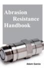 Abrasion Resistance Handbook - Book