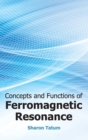 Concepts and Functions of Ferromagnetic Resonance - Book