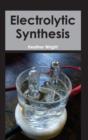 Electrolytic Synthesis - Book