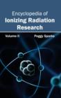 Encyclopedia of Ionizing Radiation Research: Volume II - Book