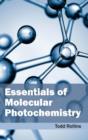 Essentials of Molecular Photochemistry - Book