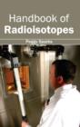 Handbook of Radioisotopes - Book