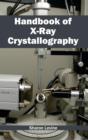 Handbook of X-Ray Crystallography - Book