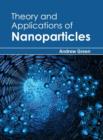 Theory and Applications of Nanoparticles - Book