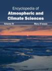 Encyclopedia of Atmospheric and Climate Sciences: Volume IV - Book