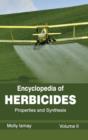 Encyclopedia of Herbicides: Volume II (Properties and Synthesis) - Book