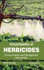 Encyclopedia of Herbicides: Volume IV (Environmental and Management Approaches) - Book