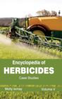 Encyclopedia of Herbicides: Volume V (Case Studies) - Book