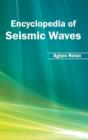 Encyclopedia of Seismic Waves - Book
