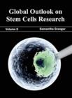 Global Outlook on Stem Cells Research: Volume II - Book