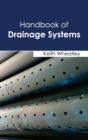 Handbook of Drainage Systems - Book