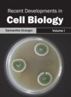 Recent Developments in Cell Biology: Volume I - Book