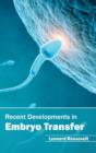 Recent Developments in Embryo Transfer - Book
