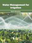 Water Management for Irrigation - Book