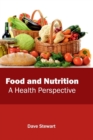 Food and Nutrition: A Health Perspective - Book