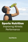 Sports Nutrition: Improving Athletic Performance - Book