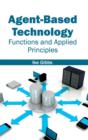 Agent-Based Technology: Functions and Applied Principles - Book