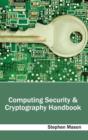Computing Security & Cryptography Handbook - Book