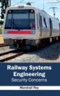 Railway Systems Engineering: Security Concerns - Book