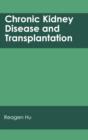 Chronic Kidney Disease and Transplantation - Book