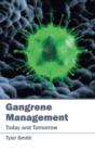 Gangrene Management: Today and Tomorrow - Book