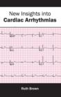 New Insights Into Cardiac Arrhythmias - Book
