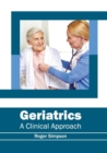 Geriatrics: A Clinical Approach - Book
