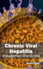 Chronic Viral Hepatitis: Management and Control - Book