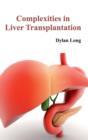 Complexities in Liver Transplantation - Book