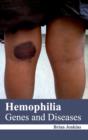 Hemophilia: Genes and Diseases - Book