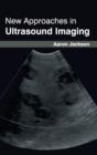New Approaches in Ultrasound Imaging - Book