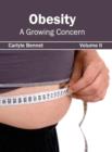Obesity: A Growing Concern (Volume II) - Book