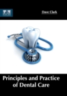 Principles and Practice of Dental Care - Book