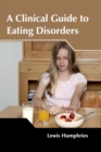 A Clinical Guide to Eating Disorders - Book