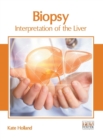 Biopsy: Interpretation of the Liver - Book