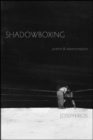 Shadowboxing : poems & impersonations - Book