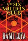 The Six Million Club - Book