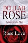 Delilah Rose : Living in the Past - Book