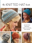 Knitted Hat Book : 20 Knitted Beanies, Tams, Cloches, and more - Book