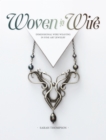 Woven in Wire : Dimensional Wire Weaving in Fine Art Jewelry - Book